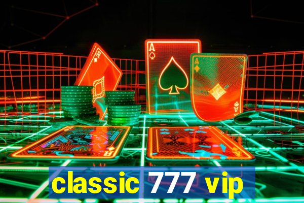 classic 777 vip